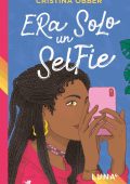 Cristina Obber - Luna. Era solo un selfie (2022)