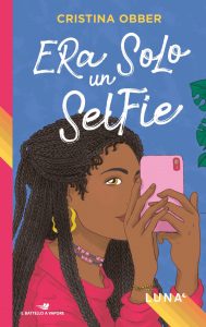 Cristina Obber – Luna. Era solo un selfie (2022)