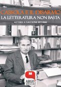 img Carlo Cassola, Angelo Gaccione - Cassola e il disarmo (2016)