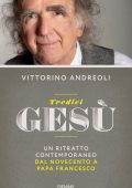 Vittorino Andreoli - Tredici Gesù (2016)