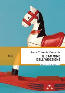 Anna Oliverio Ferraris – Il cammino dell’adozione (2011)