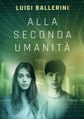Luigi Ballerini - Alla seconda umanità (2022)