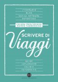 Chiara Pagliochini, Marco Tamborrino - Scrivere di viaggi (2022)