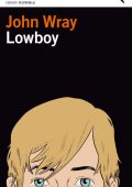 John Wray - Lowboy (2009)