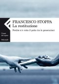Francesco Stoppa - La restituzione (2010)