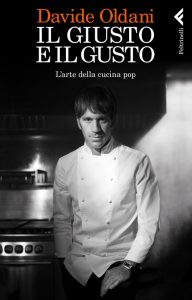 Davide Oldani – Il giusto e il gusto (2012)