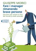 Giuseppe Morici - Fare i manager rimanendo brave persone (2018)