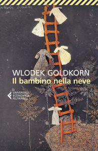 Wlodek Goldkorn – Il bambino nella neve (2018)