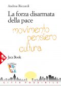 Andrea Riccardi - La forza disarmata della pace (2020)