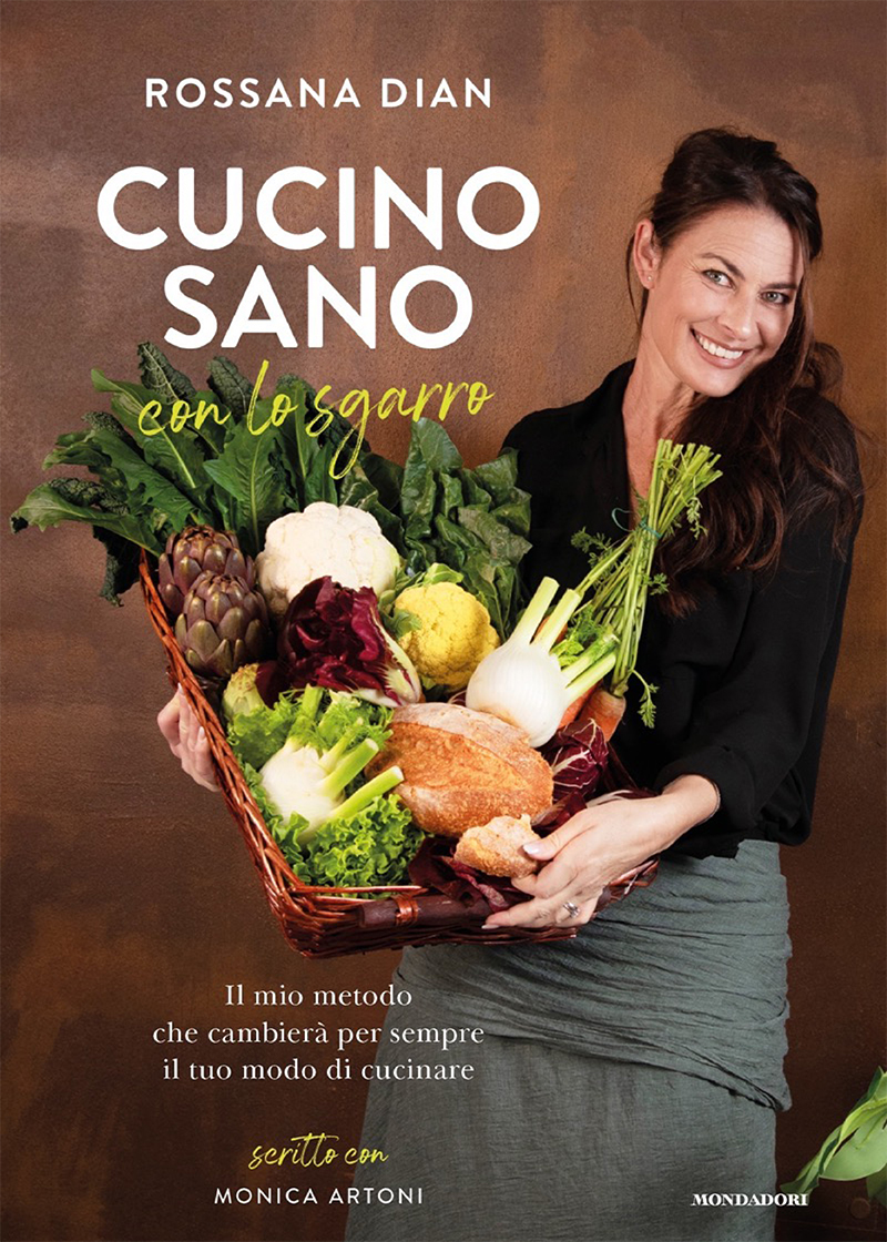 Rossana Dian – Cucino sano, con lo sgarro (2022)