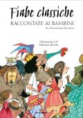 Annamaria Piccione - Fiabe classiche raccontate ai bambini (2022)