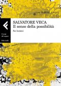 Salvatore Veca - Il senso della possibilità (2018)