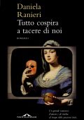 Daniela Ranieri - Tutto cospira a tacere di noi (2012)