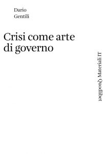 Dario Gentili – Crisi come arte di governo (2022)