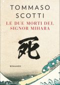 Tommaso Scotti - Le due morti del signor Mihara (2022)