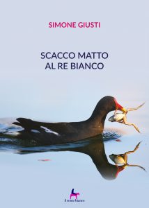Simone Giusti – Scacco matto al re bianco (2020)