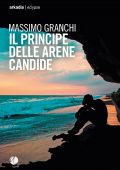 img Massimo Granchi - Il Principe delle Arene Candide (2020)