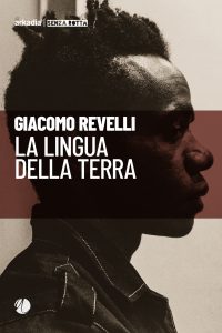 Giacomo Revelli – La lingua della terra (2020)