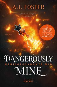 A.J. Foster – Dangerously Mine. Pericolosamente mio (2022)