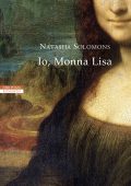 Natasha Solomons - Io, Monna Lisa (2022)