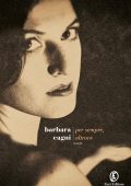 Barbara Cagni - Per sempre, altrove (2022)