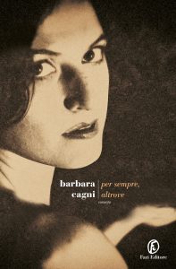 Barbara Cagni – Per sempre, altrove (2022)