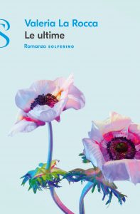 Valeria La Rocca – Le ultime (2022)