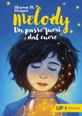 Sharon M. Draper - Melody. Un passo fuori dal cuore (2022)