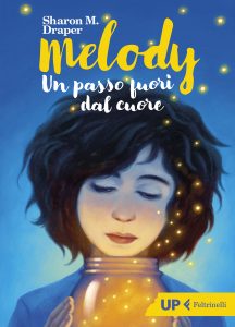 Sharon M. Draper – Melody. Un passo fuori dal cuore (2022)