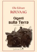 Ole Edvart Rolvaag - Giganti sulla terra (2019)