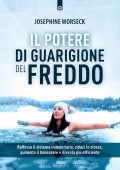 Josephine Worseck - Il potere di guarigione del freddo (2022)