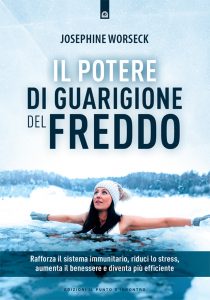 Josephine Worseck – Il potere di guarigione del freddo (2022)