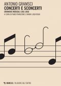 Fabio Francione, Maria Luisa Righi (a cura di) - Antonio Gramsci. Concerti e sconcerti (2022)