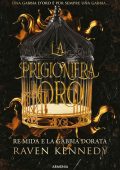 Raven Kennedy - La prigioniera d'oro (2022)