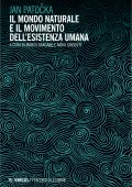 Marco Barcaro, Fabio Grigenti (a cura di) - Jan Patočka. Il mondo naturale e il movimento dell’esistenza umana (2022)