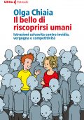 Olga Chiaia - Il bello di riscoprirsi umani (2017)