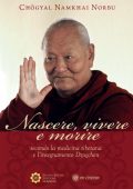 Chögyal Namkhai Norbu - Nascere, vivere e morire (2021)