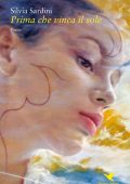 Silvia Sardini - Prima che vinca il sole (2016)