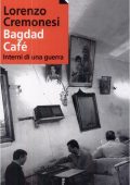 Lorenzo Cremonesi - Bagdad café (2010)