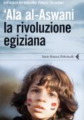 'Ala Al-Aswani - La rivoluzione egiziana (2011)