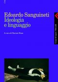 Edoardo Sanguineti - Ideologia e linguaggio (2010)
