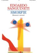 Edoardo Sanguineti - Smorfie (2010)