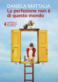 Daniela Mattalia - La perfezione non è di questo mondo (2019)