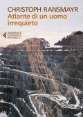 Christoph Ransmayr - Atlante di un uomo irrequieto (2019)
