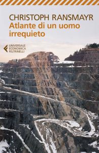 Christoph Ransmayr – Atlante di un uomo irrequieto (2019)