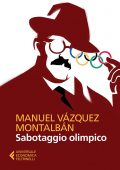 Manuel Vázquez Montalbán - Sabotaggio olimpico (2016)