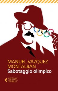 Manuel Vázquez Montalbán – Sabotaggio olimpico (2016)