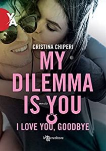 Cristina Chiperi – My dilemma is you I love you, goodbye Vol. 5 (2021)