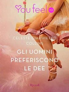 Celeste Giampietro Collins – Gli uomini preferiscono le dee (2016)