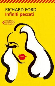 Richard Ford – Infiniti peccati (2016)